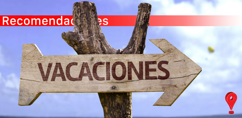 Recomendaciones vacaciones
